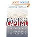 Raising Capital: Get the Money You Need to Grow Your Business