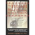 The High Blood Pressure Solution: A Scientifically Proven Program for Preventing Strokes and Heart Disease
