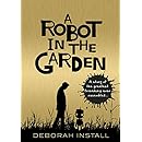 A Robot In The Garden