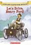 Let's Drive, Henry Ford! (Before I Made History)