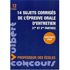 14 sujets corrig�s de l'�preuve orale d'entretien : 1�re et 2 �me partie
