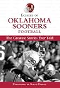 Echoes of Oklahoma Football: The Greatest Stories Ever Told