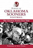 Echoes of Oklahoma Football: The Greatest Stories Ever Told