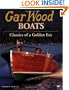Gar Wood Boats: Power Classics of a Golden Era
