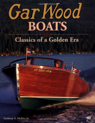 Gar Wood Boats: Power Classics of a Golden Era