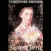 Sister Carrie | [Theodore Dreiser]