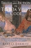 Truth and Fiction in The Da Vinci Code: A Historian Reveals What We Really Know about Jesus, Mary Magdalene, and Constantine