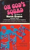 On Gods Squad: The Story of Norm Evans