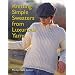 Knitting Simple Sweaters from Luxurious Yarns