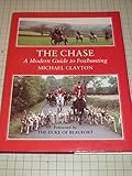 The chase : a modern guide to foxhunting