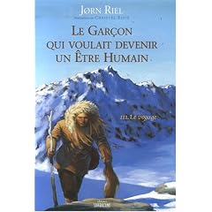 Le gar�on qui voulait devenir un �tre humain, Tome 3 : Le voyage