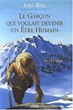 Le gar�on qui voulait devenir un �tre humain, Tome 3 : Le voyage