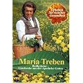 Maria Treben - Heilkr�uter: Geschenke aus der A.