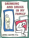 Drinking and Drugs in My Family: A Child's Workbook About Substance Abuse in the Family