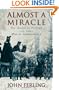 Almost a Miracle: The American Victory in the War of Independence