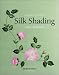 Beginner's
Guide
to
Silk
Shading
(Beginner's
Guide
to
Needlecrafts)