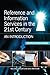 Reference and Information Services in the 21st Century, Second Edition Revised