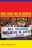 God's heart has no borders : how religious activists are working for immigrant rights