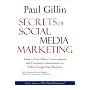Secrets of Social Media Marketing: How to Use Online Conversations and Customer Communities to Turbo-Charge Your Business!