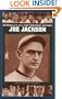 Joe Jackson: A Biography (Baseball's All-Time Greatest Hitters)