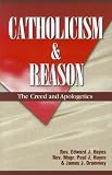 Catholicism & Reason Text: Creed & Apologetics