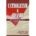 Catholicism & Reason Text: Creed & Apologetics