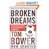 Broken Dreams: Vanity, Greed and the Souring of British Football