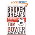 Broken Dreams: Vanity, Greed and the Souring of British Football