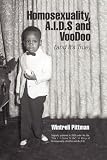 Homosexuality, A.I.D.S and VooDoo