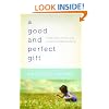 Good and Perfect Gift, A: Faith, Expectations, and a Little Girl Named Penny