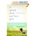 Good and Perfect Gift, A: Faith, Expectations, and a Little Girl Named Penny