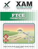 FTCE Chemistry 6-12 Teacher Certification Test Prep Study Guide (XAM FTCE)