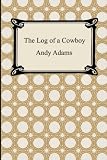 The Log of a Cowboy