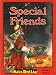 SPECIAL FRIENDS (STORIES THAT LIVE, SERIES 2, BOOK 2)