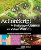 ActionScript for Multiplayer Games and Virtual Worlds (One-Off)