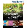 ActionScript for Multiplayer Games and Virtual Worlds