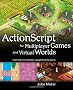 ActionScript for Multiplayer Games and Virtual Worlds (One-Off)