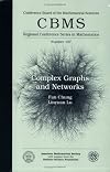 Complex Graphs and Networks (Cbms Regional Conference Series in Mathematics)