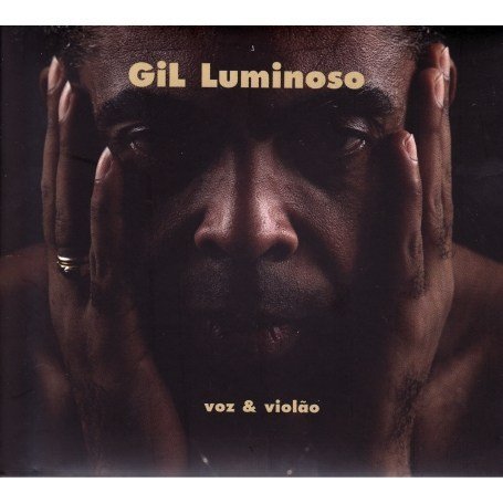 CD-Charts  Music : Gil Luminoso: Voz & Violao