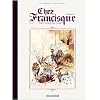Chez Francisque, Tome 4 : Tout fout le camp