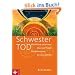 Schwester Tod: Weibliche Trauerkultur - Abschiedsrituale, Gedenkbr�uche, Erinnerungsfeste