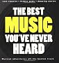 The Rough Guide to the Best Music You've Never Heard (Rough Guide Music Guides)