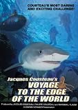 Jacques Cousteau`s Voyage to the Edge of the World