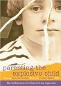 Parenting the Explosive Child