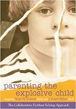 Parenting the Explosive Child