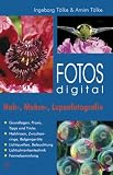 Fotos digital - Nah-, Makro, Lupenfotografie - Arnim T�lke