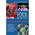 Fotos digital - Nah-, Makro, Lupenfotografie