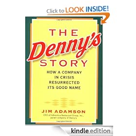 The Denny's Story: How a Company in Crisis Resurrected Its Good Name