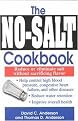 The No-Salt Cookbook (Reduce or Eliminate Salt Without Sacrificing Flavor) (Paperback)