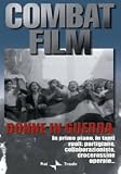 Combat Film #03 - Donne In Guerra / Sbarco In Italia